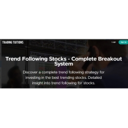 Trading Tuitions - Trend Following Stocks - Complete Breakout System by Joe Marwood